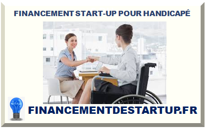 FINANCEMENT START-UP POUR HANDICAPÉ